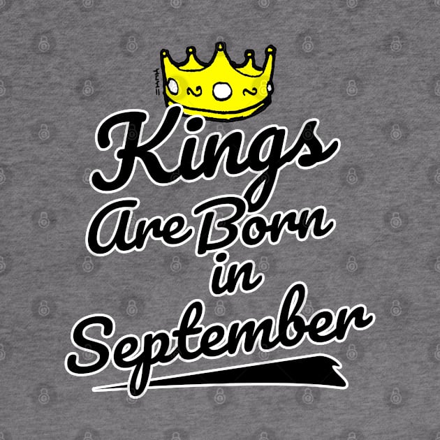 Kings are Born In September by sketchnkustom